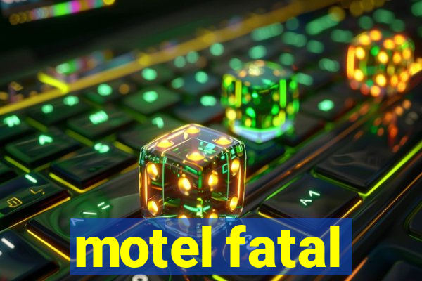 motel fatal